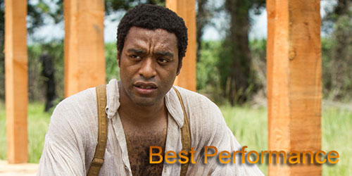 Andrew - Best Performance - Chiwetel Ejiofor - 12 Years as a Slave